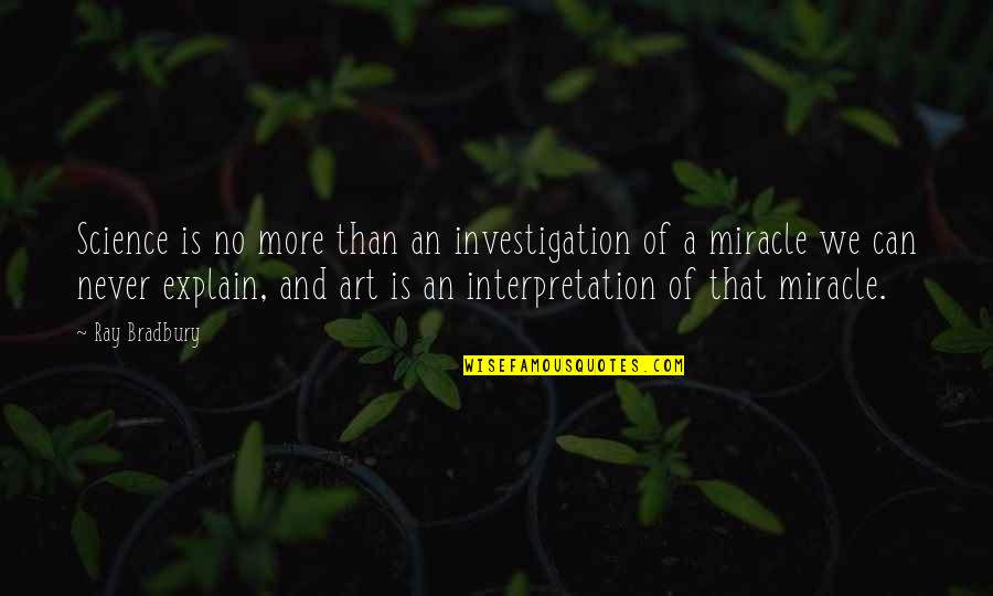 Kuroko No Basket Quotes By Ray Bradbury: Science is no more than an investigation of