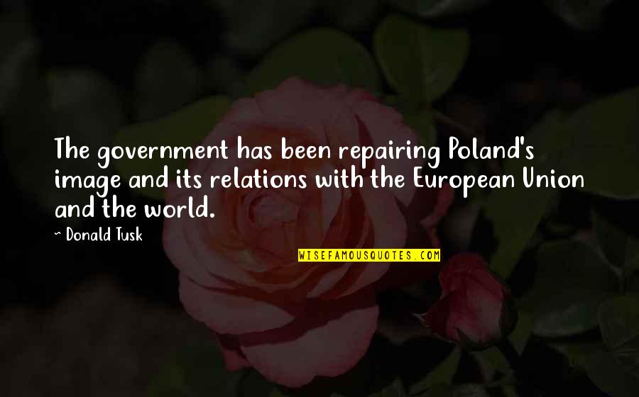 Kurpes Be As Quotes By Donald Tusk: The government has been repairing Poland's image and Kurpes Be As Quotes By Donald Tusk: The government has been repairing Poland's image and