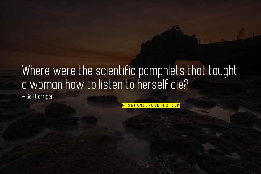 Kurt Wagner Nightcrawler Quotes By Gail Carriger: Where were the scientific pamphlets that taught a Kurt Wagner Nightcrawler Quotes By Gail Carriger: Where were the scientific pamphlets that taught a
