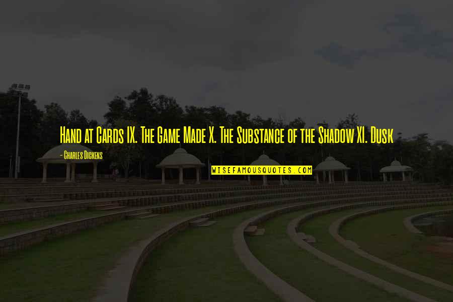 Kurt Wallander Series Quotes By Charles Dickens: Hand at Cards IX. The Game Made X. Kurt Wallander Series Quotes By Charles Dickens: Hand at Cards IX. The Game Made X.
