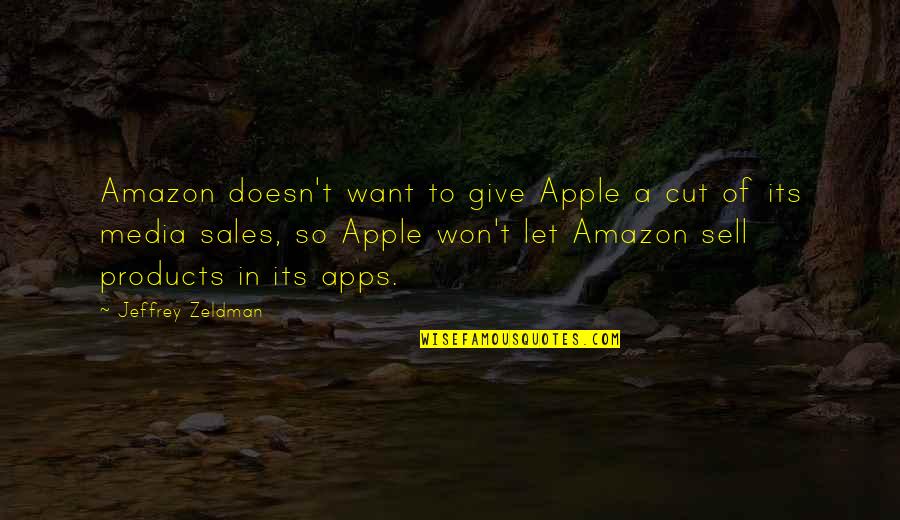 Kurtz Heart Of Darkness Part 1 Quotes By Jeffrey Zeldman: Amazon doesn't want to give Apple a cut