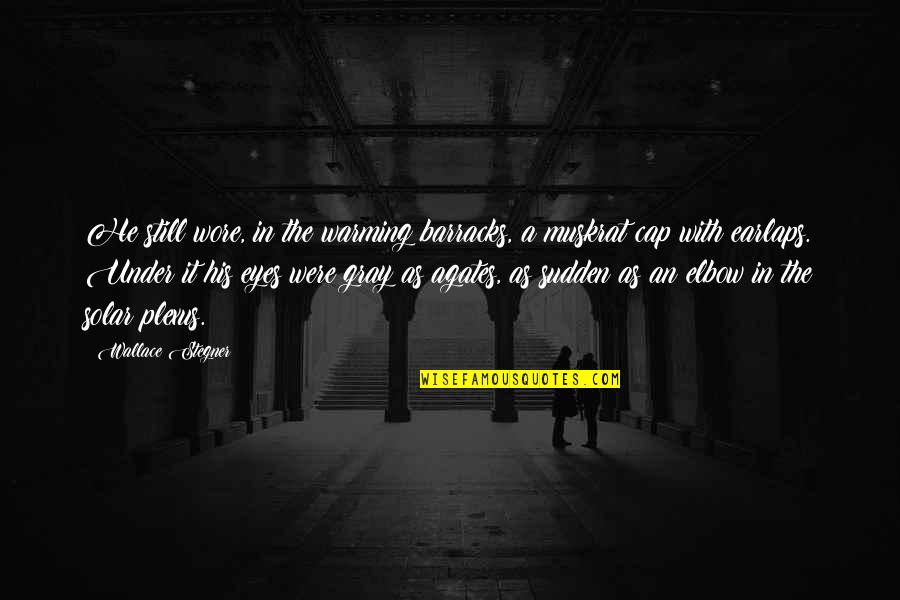 Kurtzer Flying Quotes By Wallace Stegner: He still wore, in the warming barracks, a