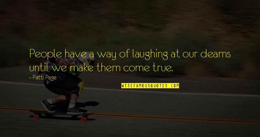 Kurtzke Disability Quotes By Patti Page: People have a way of laughing at our