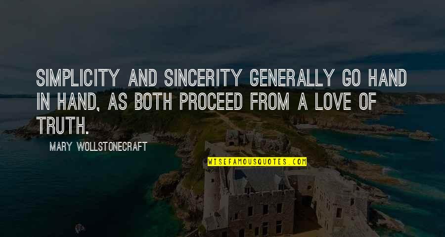Kurzemes Prospekts Quotes By Mary Wollstonecraft: Simplicity and sincerity generally go hand in hand, Kurzemes Prospekts Quotes By Mary Wollstonecraft: Simplicity and sincerity generally go hand in hand,