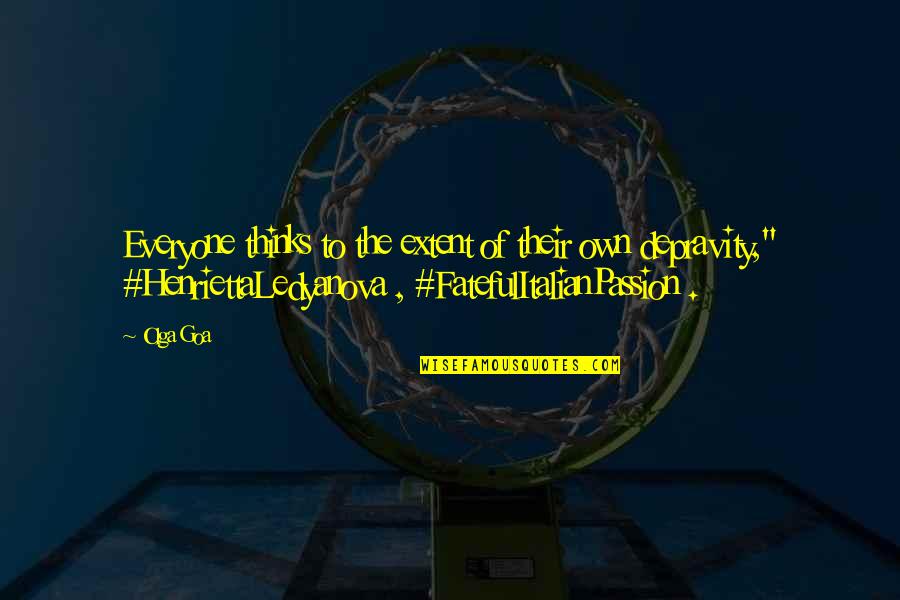 Kushtrim Hoxha Quotes By Olga Goa: Everyone thinks to the extent of their own Kushtrim Hoxha Quotes By Olga Goa: Everyone thinks to the extent of their own