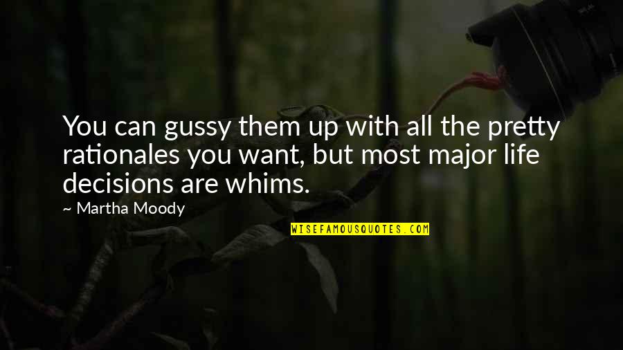 Kusimama Instrumental Quotes By Martha Moody: You can gussy them up with all the Kusimama Instrumental Quotes By Martha Moody: You can gussy them up with all the