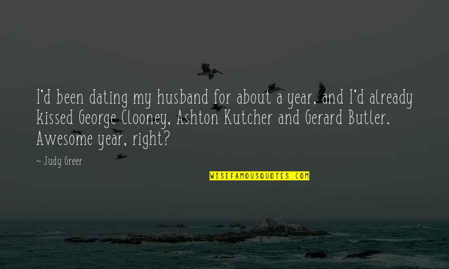 Kutcher Ashton Quotes By Judy Greer: I'd been dating my husband for about a