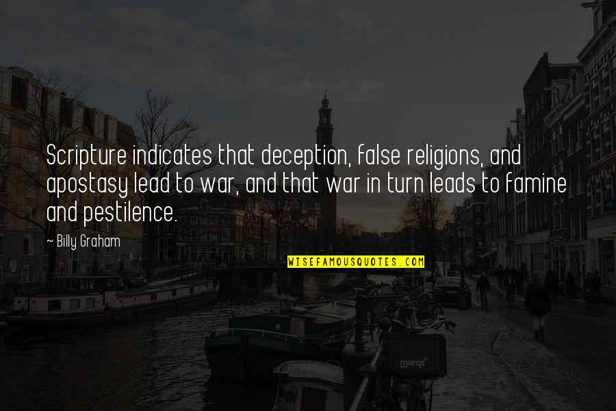 Kuvvet Nedir Quotes By Billy Graham: Scripture indicates that deception, false religions, and apostasy