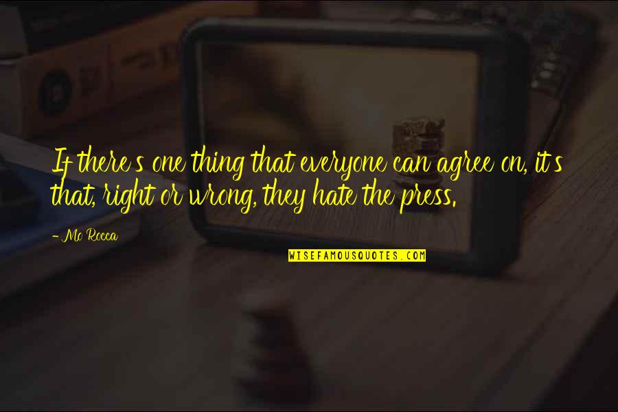 Kuya Tagalog Quotes By Mo Rocca: If there's one thing that everyone can agree