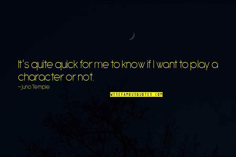 Kvinnor I Sverige Quotes By Juno Temple: It's quite quick for me to know if
