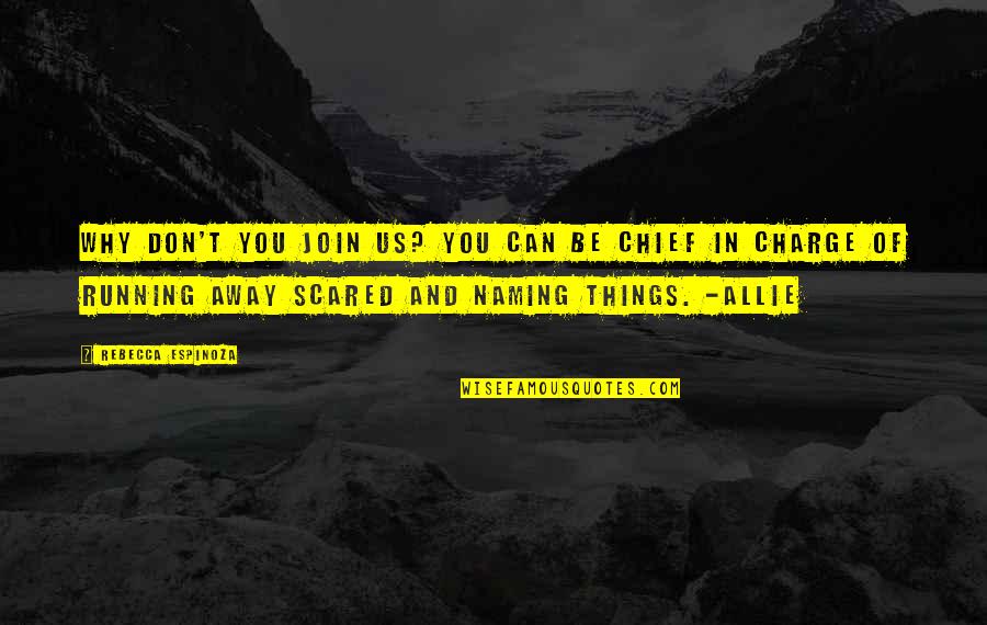 Kwantowa Rzeczywistosc Quotes By Rebecca Espinoza: Why don't you join us? You can be