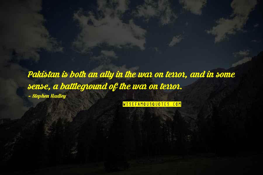 Kyleighs Law Quotes By Stephen Hadley: Pakistan is both an ally in the war Kyleighs Law Quotes By Stephen Hadley: Pakistan is both an ally in the war