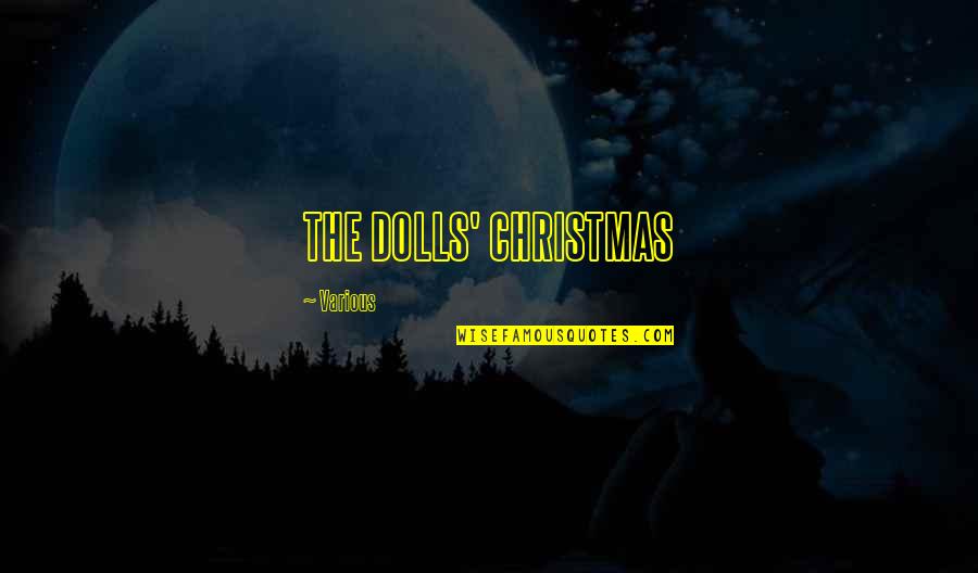 Kymberley Johandes Quotes By Various: THE DOLLS' CHRISTMAS Kymberley Johandes Quotes By Various: THE DOLLS' CHRISTMAS