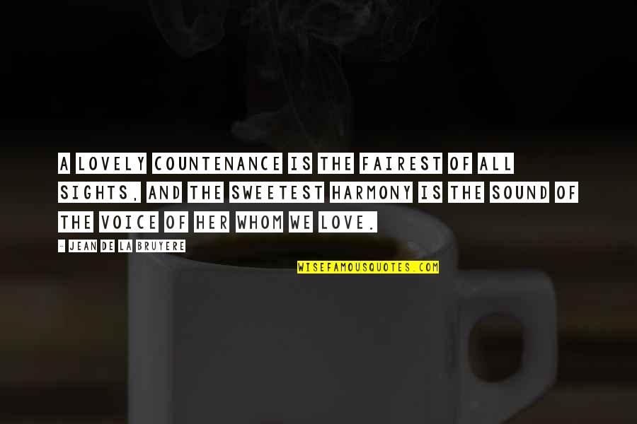 L Garos M Rbu Quotes By Jean De La Bruyere: A lovely countenance is the fairest of all L Garos M Rbu Quotes By Jean De La Bruyere: A lovely countenance is the fairest of all