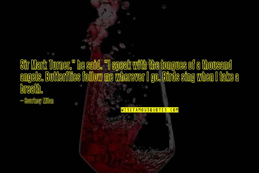 L Love Sarcasm Quotes By Courtney Milan: Sir Mark Turner," he said. "I speak with L Love Sarcasm Quotes By Courtney Milan: Sir Mark Turner," he said. "I speak with