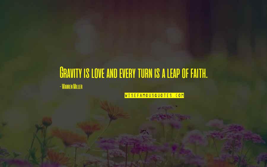 L Okese 5 Quotes By Warren Miller: Gravity is love and every turn is a L Okese 5 Quotes By Warren Miller: Gravity is love and every turn is a