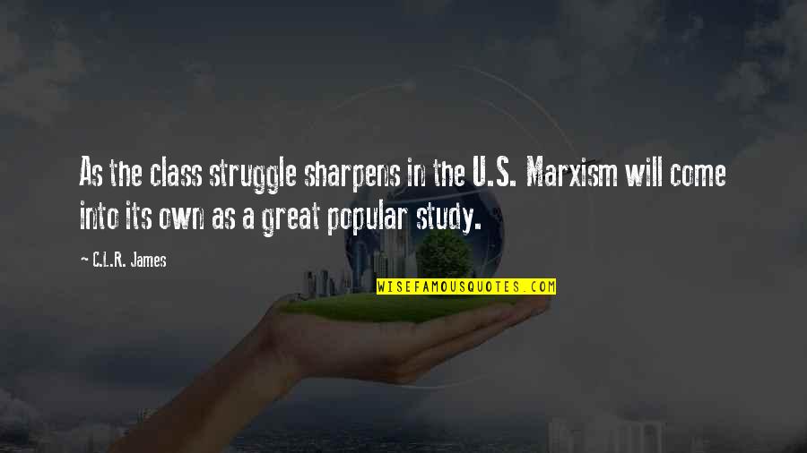 L S U Quotes By C.L.R. James: As the class struggle sharpens in the U.S. L S U Quotes By C.L.R. James: As the class struggle sharpens in the U.S.