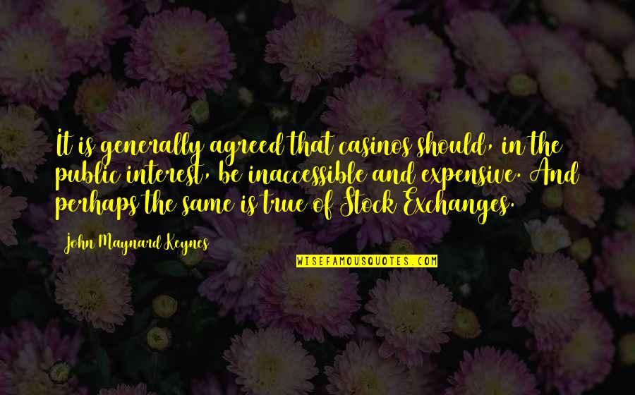 L&t Stock Quotes By John Maynard Keynes: It is generally agreed that casinos should, in