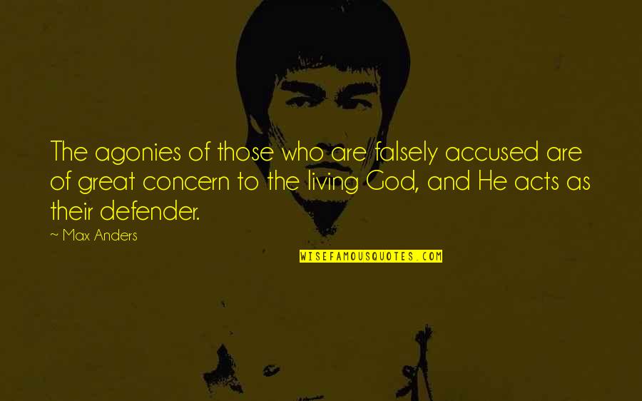 L14 30r Quotes By Max Anders: The agonies of those who are falsely accused L14 30r Quotes By Max Anders: The agonies of those who are falsely accused