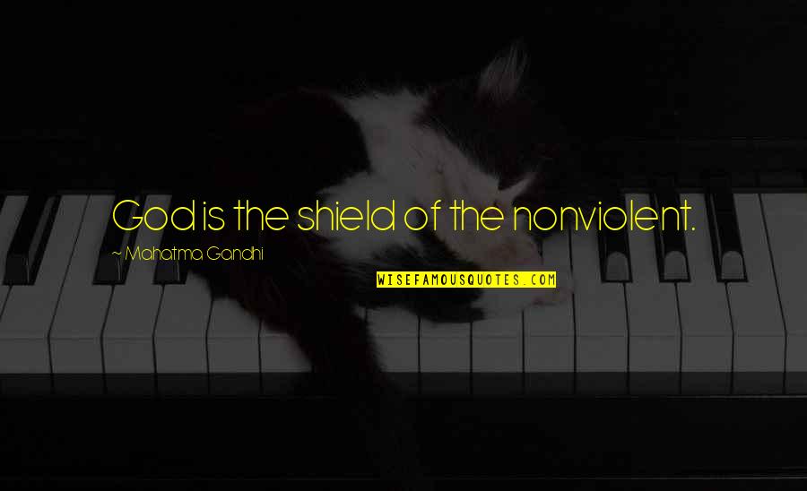La Candela Ii Quotes By Mahatma Gandhi: God is the shield of the nonviolent. La Candela Ii Quotes By Mahatma Gandhi: God is the shield of the nonviolent.