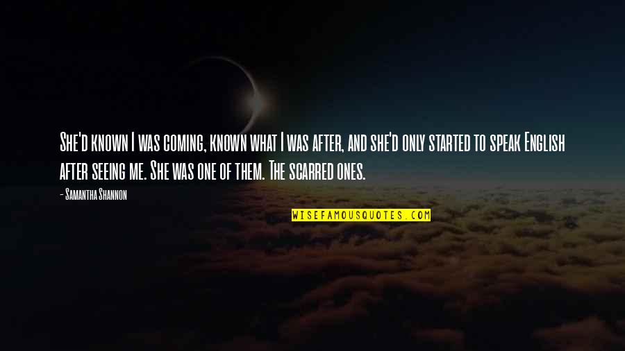 La Comadreja Quotes By Samantha Shannon: She'd known I was coming, known what I La Comadreja Quotes By Samantha Shannon: She'd known I was coming, known what I