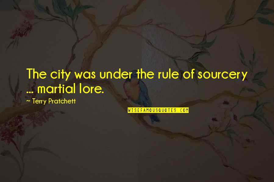 La Dispute Song Quotes By Terry Pratchett: The city was under the rule of sourcery