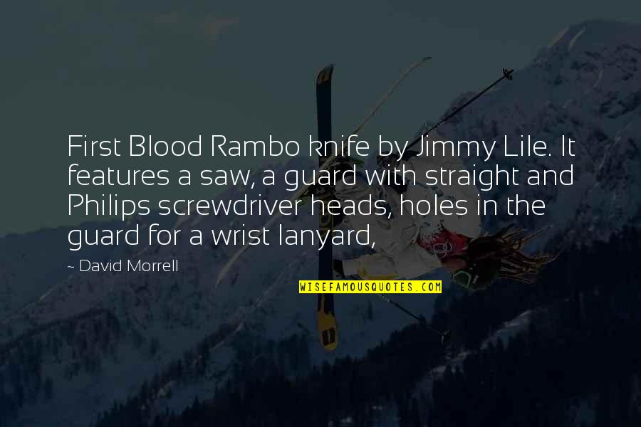 La Fiesta Restaurant Quotes By David Morrell: First Blood Rambo knife by Jimmy Lile. It