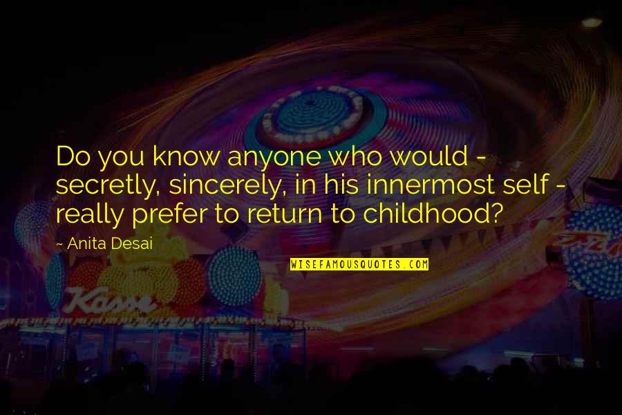 La Piscine Quotes By Anita Desai: Do you know anyone who would - secretly, La Piscine Quotes By Anita Desai: Do you know anyone who would - secretly,