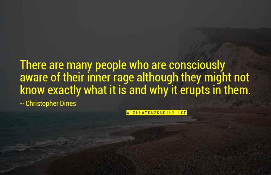 La Quotes Quotes By Christopher Dines: There are many people who are consciously aware