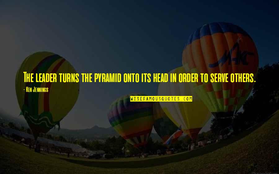 La Rap Quotes By Ken Jennings: The leader turns the pyramid onto its head