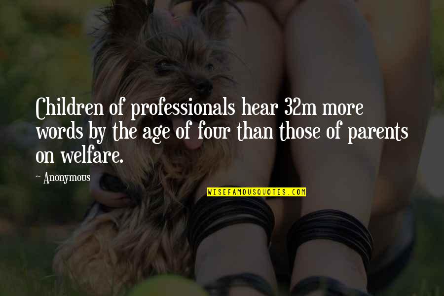 Labann Lock Quotes By Anonymous: Children of professionals hear 32m more words by