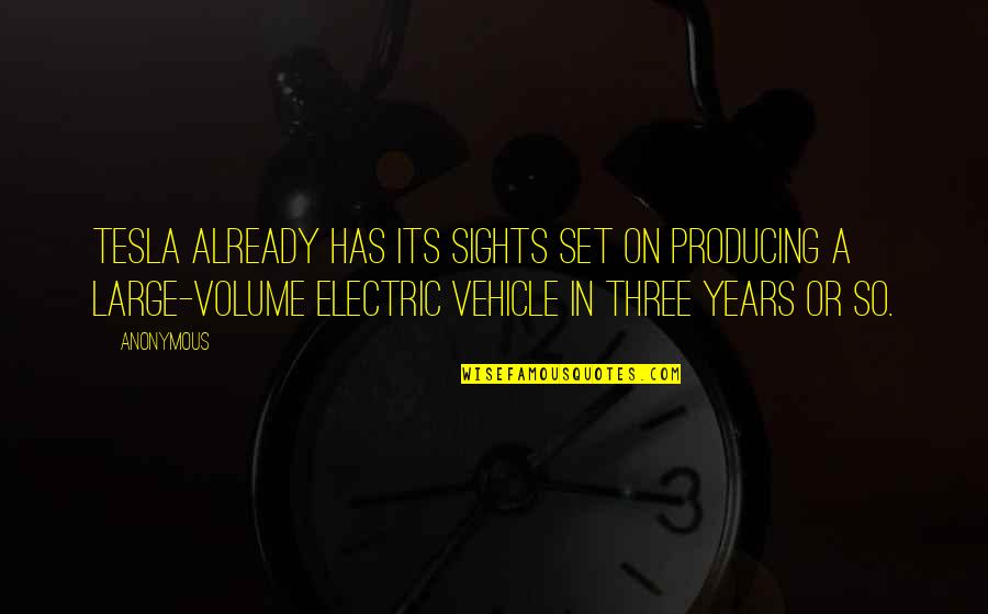 Labdaribas Fondi Latvija Quotes By Anonymous: Tesla already has its sights set on producing Labdaribas Fondi Latvija Quotes By Anonymous: Tesla already has its sights set on producing
