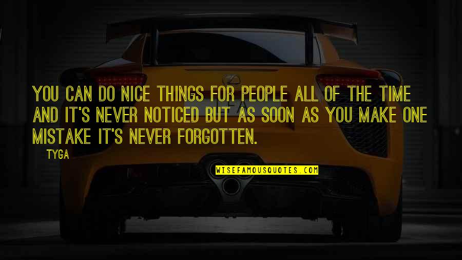 Labinsky Financial Quotes By Tyga: You can do nice things for people all Labinsky Financial Quotes By Tyga: You can do nice things for people all
