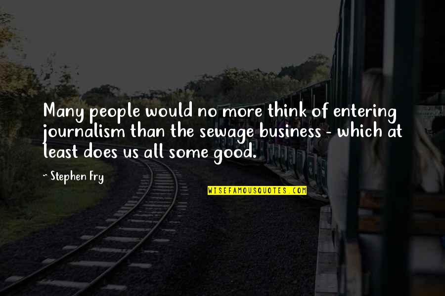 Labor Day Sales Quotes By Stephen Fry: Many people would no more think of entering