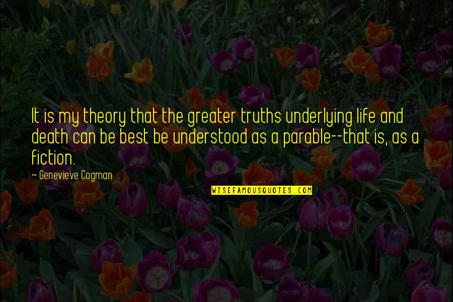Labritney Wikipedia Quotes By Genevieve Cogman: It is my theory that the greater truths Labritney Wikipedia Quotes By Genevieve Cogman: It is my theory that the greater truths