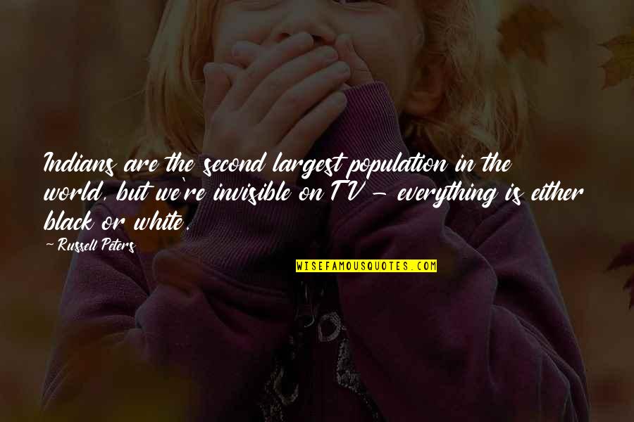 Labyrinthus Trailer Quotes By Russell Peters: Indians are the second largest population in the