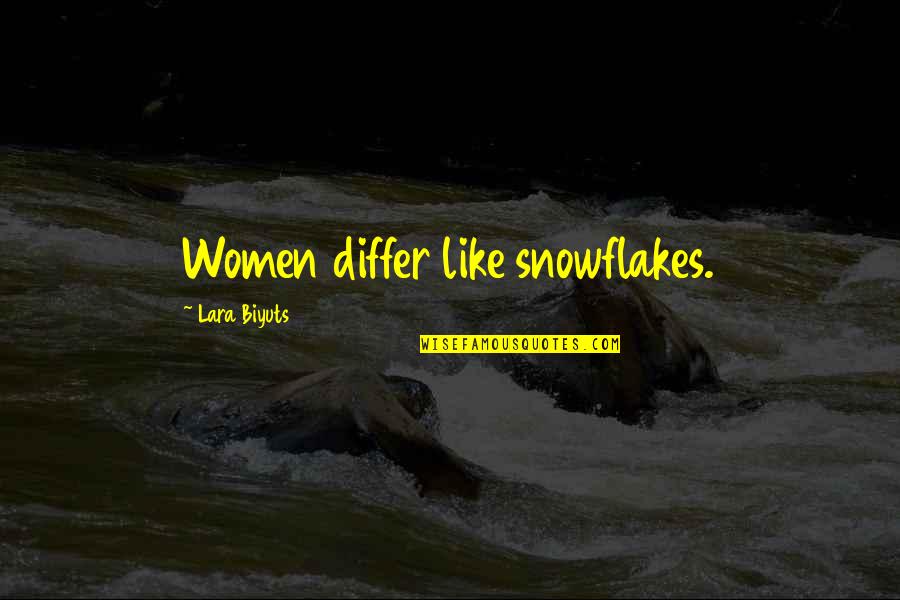 Laccio Tables Quotes By Lara Biyuts: Women differ like snowflakes.
