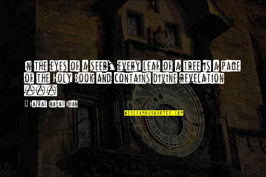 Lachters Quotes By Hazrat Inayat Khan: In the eyes of a seer, every leaf Lachters Quotes By Hazrat Inayat Khan: In the eyes of a seer, every leaf
