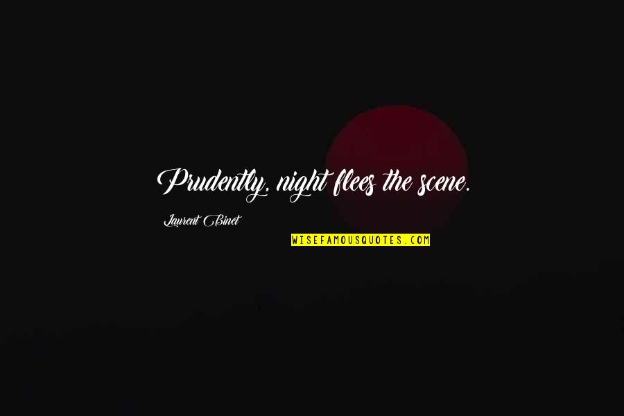 Lacing Quotes By Laurent Binet: Prudently, night flees the scene.