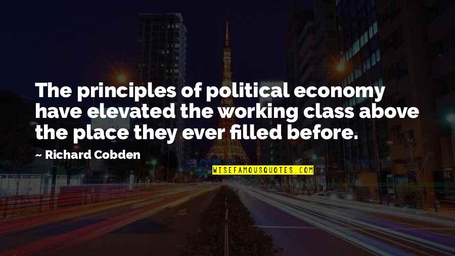 Lacuna Quotes By Richard Cobden: The principles of political economy have elevated the