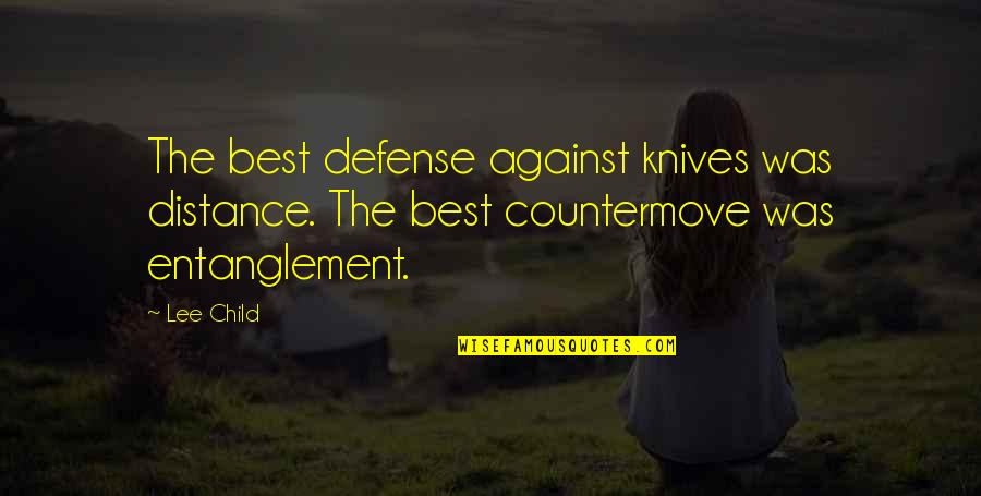 Ladakh Food Quotes By Lee Child: The best defense against knives was distance. The