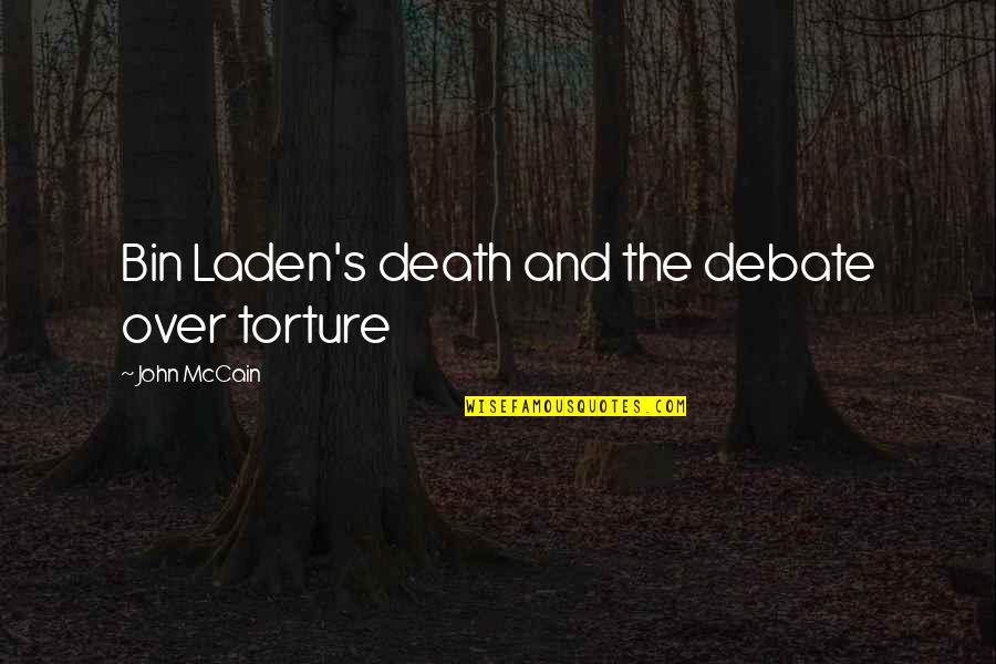 Laden Quotes By John McCain: Bin Laden's death and the debate over torture