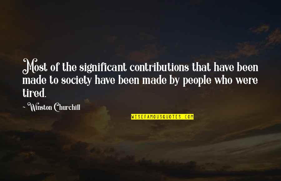 Ladens Afrikan Quotes By Winston Churchill: Most of the significant contributions that have been