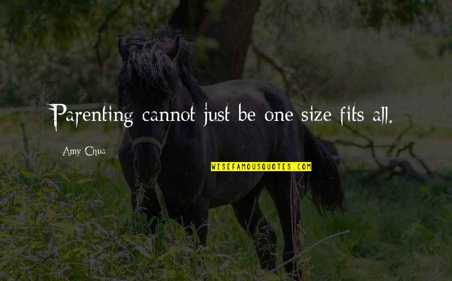 Ladewig Expired Quotes By Amy Chua: Parenting cannot just be one size fits all. Ladewig Expired Quotes By Amy Chua: Parenting cannot just be one size fits all.