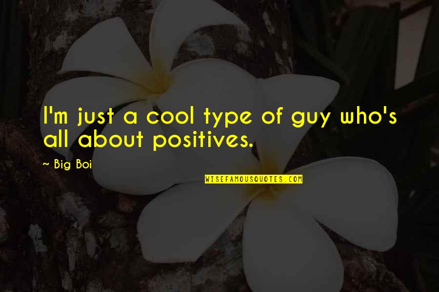 Ladron En Quotes By Big Boi: I'm just a cool type of guy who's