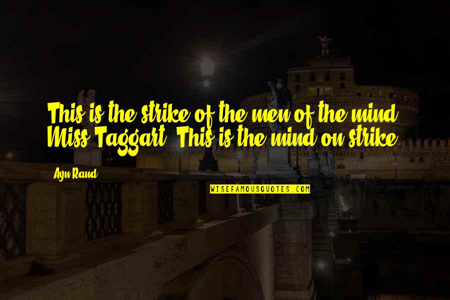 Lady And Peebles Quotes By Ayn Rand: This is the strike of the men of