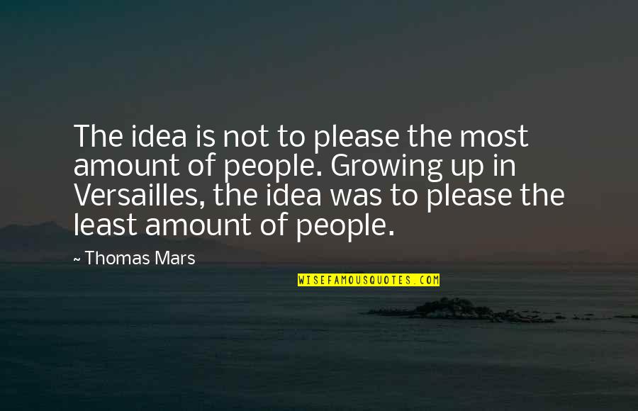 Lady Gaga's Style Quotes By Thomas Mars: The idea is not to please the most