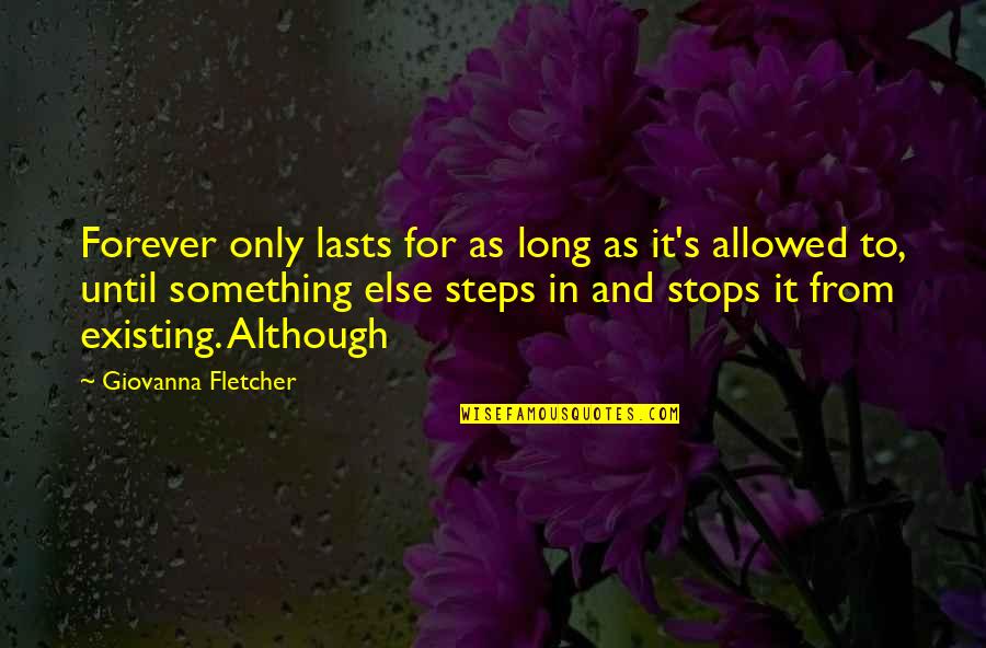 Lady That Drowned Quotes By Giovanna Fletcher: Forever only lasts for as long as it's