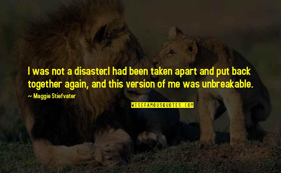 Laertes Hamlet Foil Quotes By Maggie Stiefvater: I was not a disaster.I had been taken Laertes Hamlet Foil Quotes By Maggie Stiefvater: I was not a disaster.I had been taken