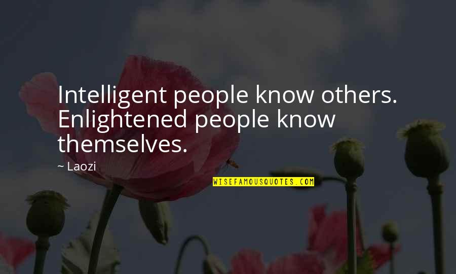 Lafaz Takbir Quotes By Laozi: Intelligent people know others. Enlightened people know themselves.
